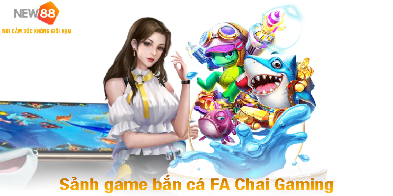 Sảnh game bắn Cá FA Chai Gaming - Đại Chiến Dưới Đáy Biển 1 Thông tin về bắn cá FA Chai Gaming